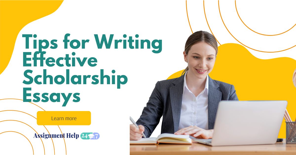 Tips for Writing Effective Scholarship Essays